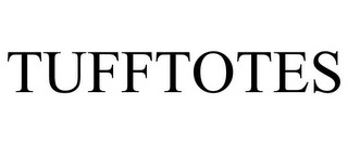 TUFFTOTES Trademark Image
