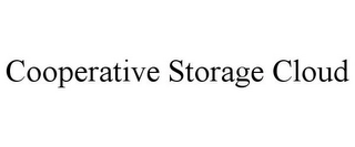 COOPERATIVE STORAGE CLOUD Trademark Image