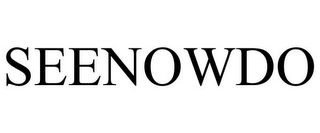 SEENOWDO Trademark Image
