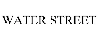 WATER STREET Trademark Image
