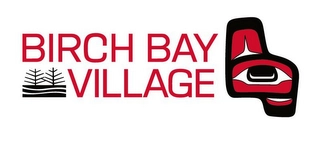 BIRCH BAY VILLAGE Trademark Image