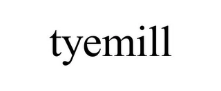 TYEMILL Trademark Image