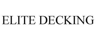 ELITE DECKING Trademark Image