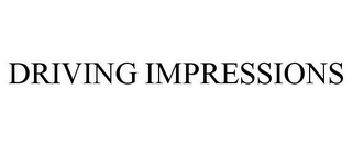 DRIVING IMPRESSIONS Trademark Image