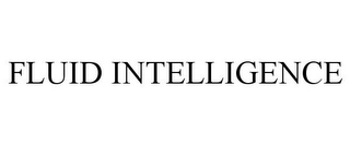 FLUID INTELLIGENCE Trademark Image