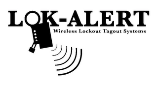 LOK-ALERT WIRELESS LOCKOUT TAGOUT SYSTEMS Trademark Image