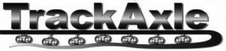 TRACKAXLE Trademark Image