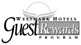 WESTMARK HOTELS GUEST REWARDS PROGRAM Trademark Image