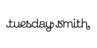 TUESDAY SMITH Trademark Image