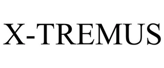 X-TREMUS Trademark Image