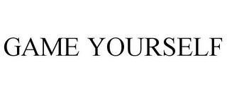 GAME YOURSELF Trademark Image