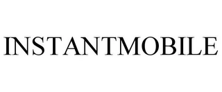 INSTANTMOBILE Trademark Image