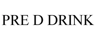 PRE D DRINK Trademark Image