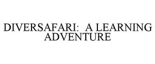 DIVERSAFARI: A LEARNING ADVENTURE Trademark Image