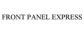 FRONT PANEL EXPRESS Trademark Image