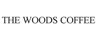 THE WOODS COFFEE Trademark Image