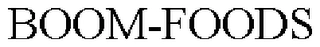 BOOM-FOODS Trademark Image