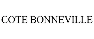 COTE BONNEVILLE Trademark Image
