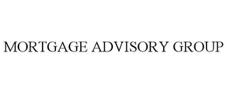 MORTGAGE ADVISORY GROUP Trademark Image