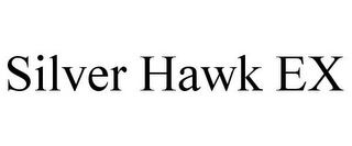 SILVER HAWK EX Trademark Image