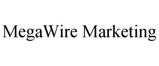 MEGAWIRE MARKETING Trademark Image