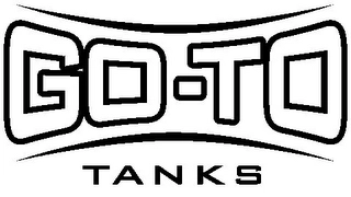 GO-TO TANKS Trademark Image