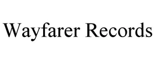 WAYFARER RECORDS Trademark Image