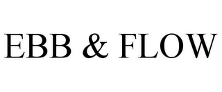 EBB & FLOW Trademark Image