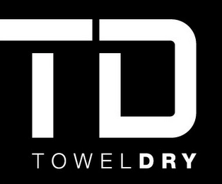 TD TOWELDRY Trademark Image