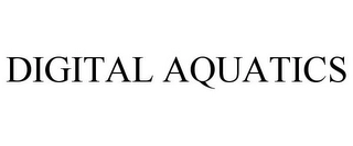 DIGITAL AQUATICS Trademark Image
