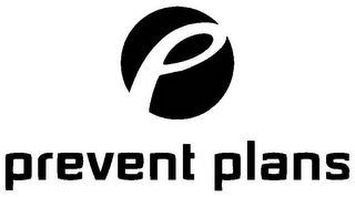 PREVENT PLANS P Trademark Image