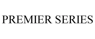 PREMIER SERIES Trademark Image