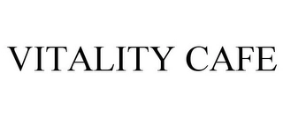VITALITY CAFE Trademark Image