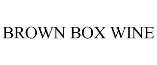 BROWN BOX WINE Trademark Image
