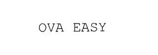 OVA EASY Trademark Image