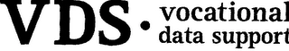 VDS VOCATIONAL DATA SUPPORT Trademark Image