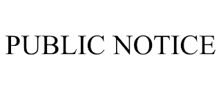 PUBLIC NOTICE Trademark Image