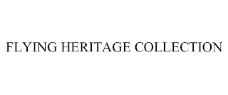 FLYING HERITAGE COLLECTION Trademark Image