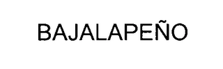 BAJALAPEÑO Trademark Image