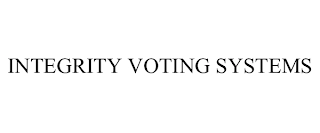 INTEGRITY VOTING SYSTEMS Trademark Image