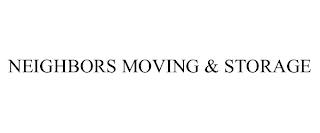 NEIGHBORS MOVING & STORAGE Trademark Image