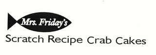 MRS. FRIDAY'S SCRATCH RECIPE CRAB CAKES Trademark Image