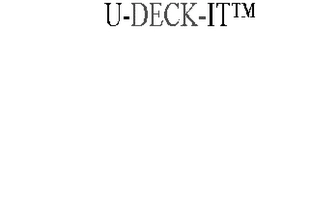 U-DECK-IT Trademark Image
