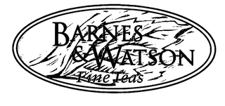 BARNES & WATSON FINE TEAS Trademark Image