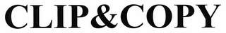 CLIP&COPY Trademark Image