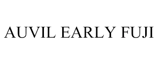 AUVIL EARLY FUJI Trademark Image