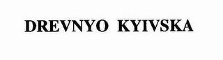 DREVNYO KYIVSKA Trademark Image