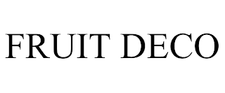 FRUIT DECO Trademark Image
