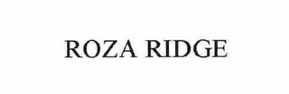 ROZA RIDGE Trademark Image