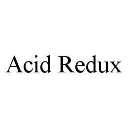 ACID REDUX Trademark Image